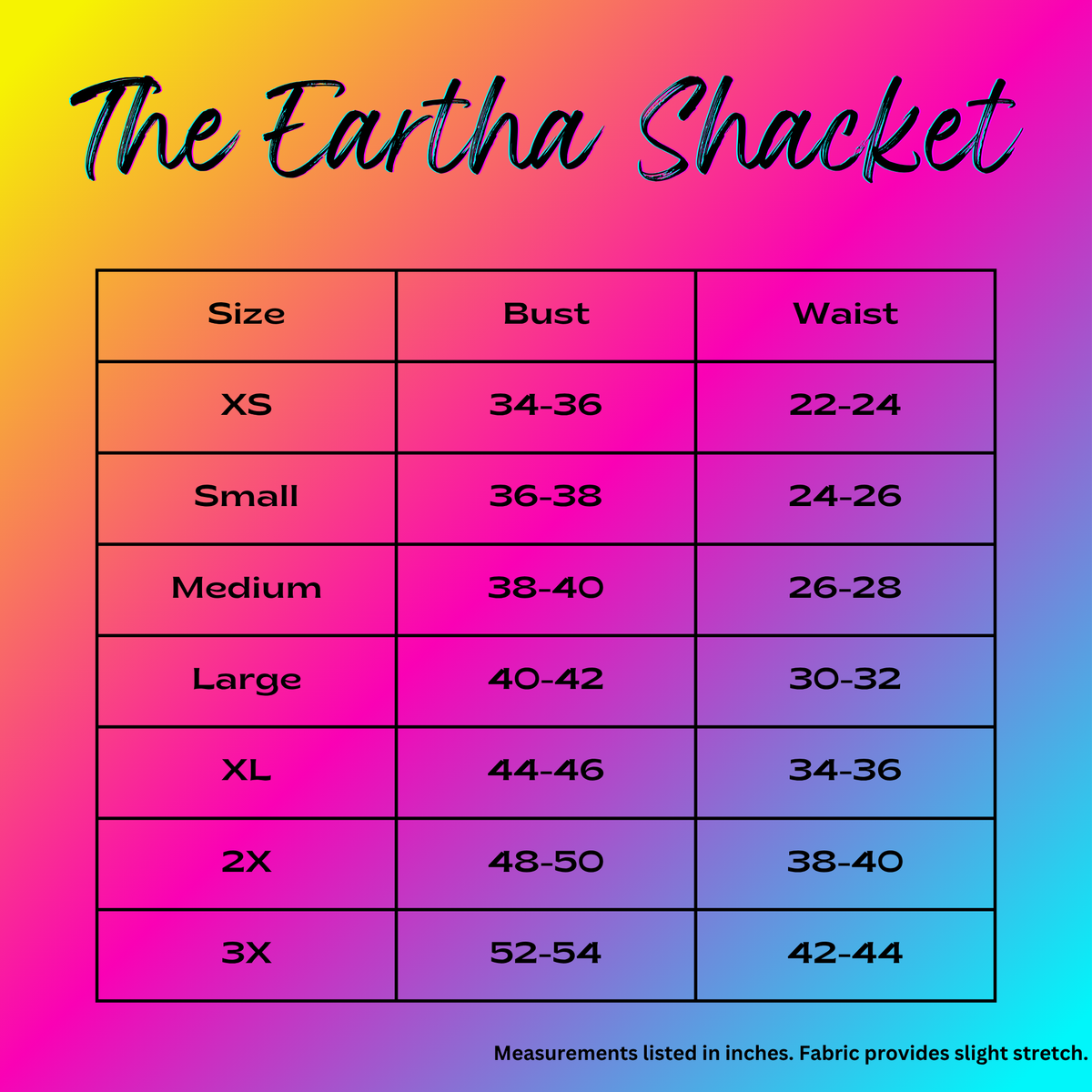 A size chart graphic for 'The Eartha Shacket' featuring a table with sizes XS through 3X, bust measurements, and waist measurements, set against a vibrant pink, purple, and blue gradient background.